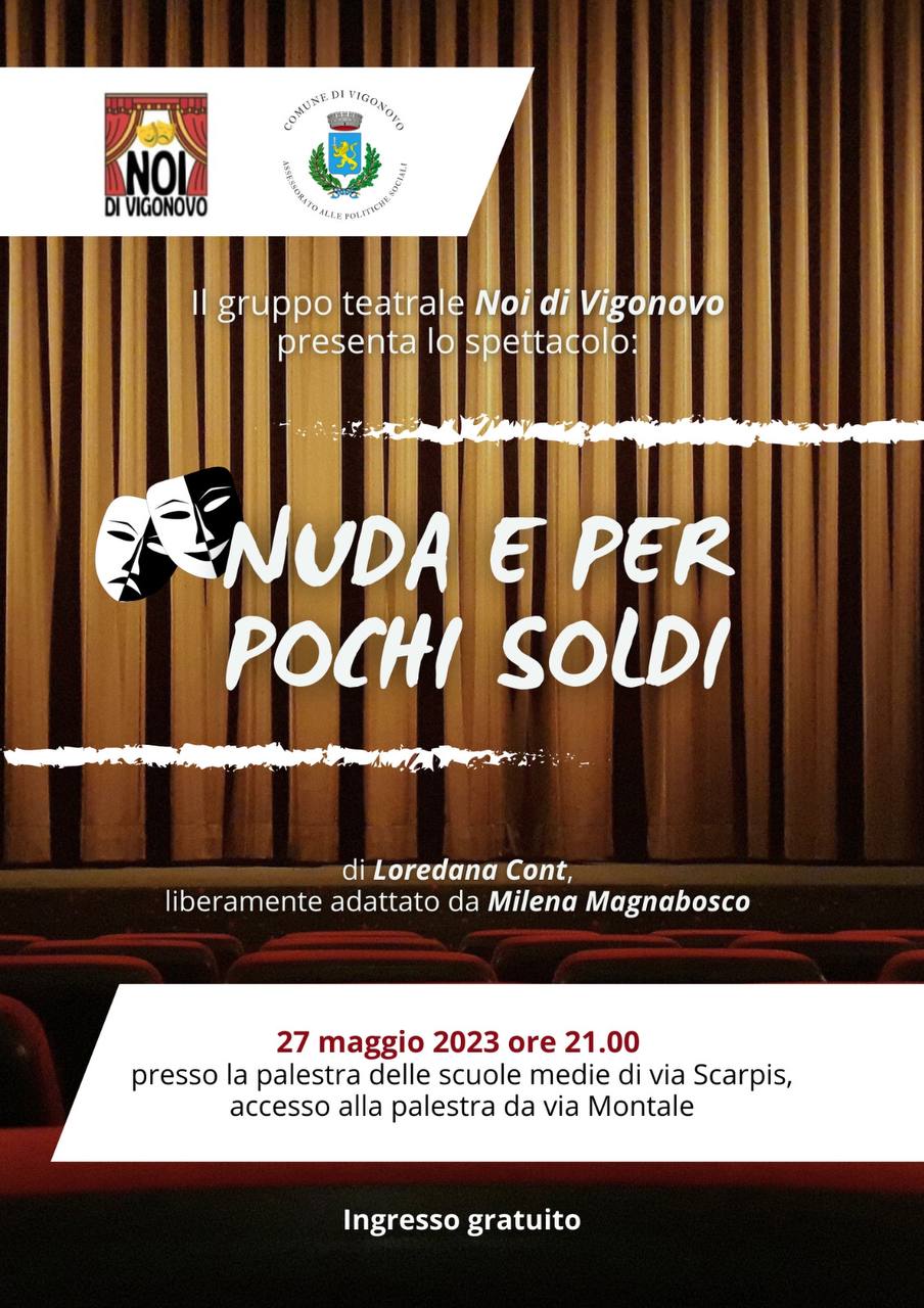 Spettacolo teatrale "Nuda e per pochi soldi"