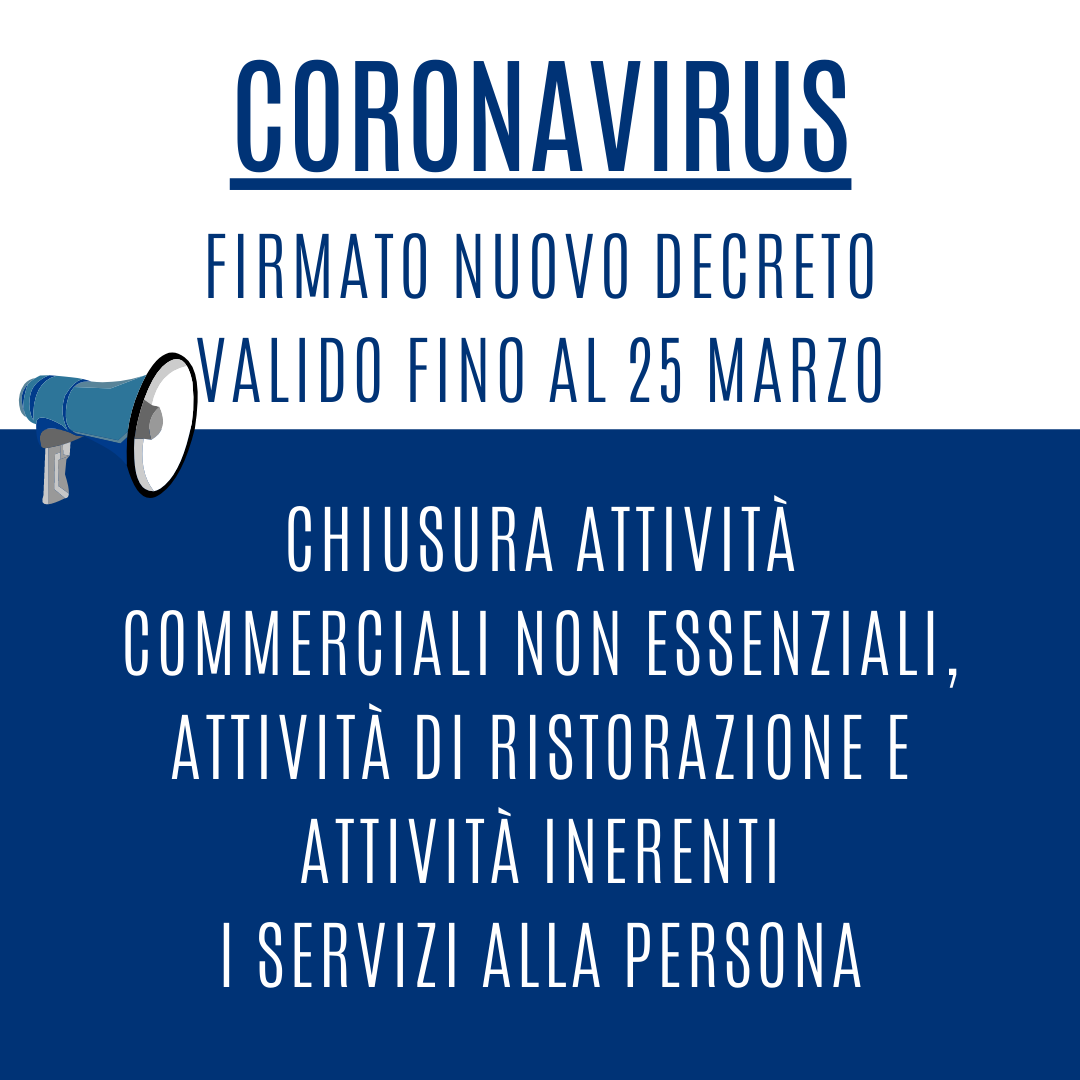 Coronavirus - Chiusura attività non essenziali fino al 25 marzo